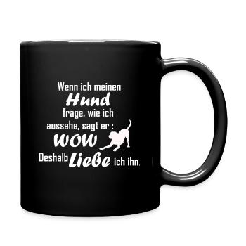 Hund Spruch Liebe Hunde WOW witzig lustig dog - Tasse einfarbig - Schwarz - Rechts