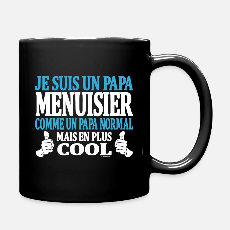 Je suis un papa menuisier - Mug uni - noir