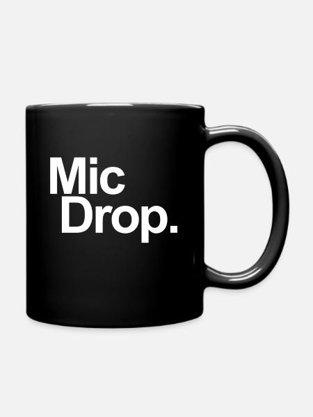 MIC DROP - Tasse einfarbig - Schwarz