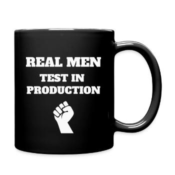 Real Men Test in Production, Programmer, Software - Tasse einfarbig - Schwarz - Rechts