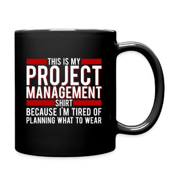 Project Manager This Is My Project ManagementShirt - Full Colour Mug - black - Right