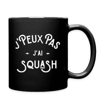 je peux pas j'ai squash idée cadeau humour - Mug uni - noir - Droite