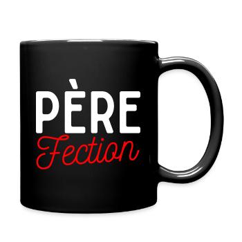 père fection perfection idée cadeau humour papa - Mug uni - noir - Droite
