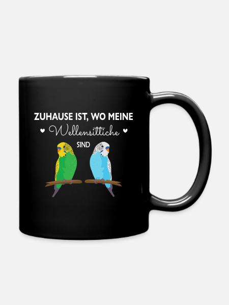 Zuhause ist wo meine Wellensittiche sind - Tasse einfarbig - Schwarz