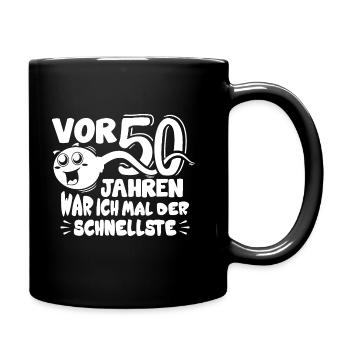50. Geburtstag, Geschenkidee, Geschenk, Lustige - Tasse einfarbig - Schwarz - Rechts