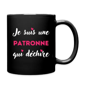 Je suis une patronne qui déchire idée pr patronne - Mug uni - noir - Droite