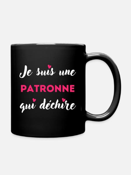 Je suis une patronne qui déchire idée pr patronne - Mug uni - noir