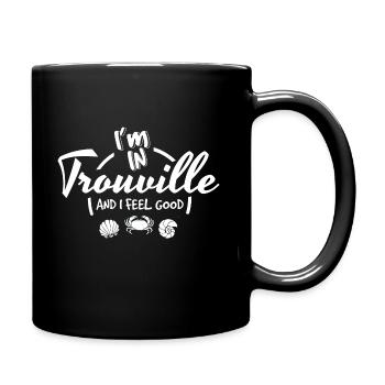 I m in Trouville and I feel Good - Full Colour Mug - black - Right