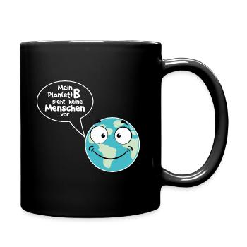 Plan(et) B ohne Menschen - Tasse einfarbig - Schwarz - Rechts