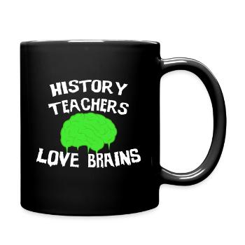 History Teachers Love Brains - Full Colour Mug - black - Right