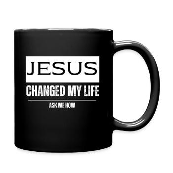 Jesus changed my life ask me how - Mug uni - noir - Droite