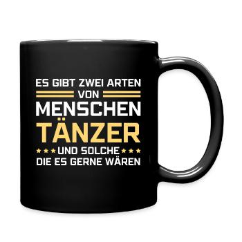 Es gibt zwei Arten von Menschen - Tänzer - Tasse einfarbig - Schwarz - Rechts