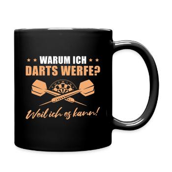 Dart werfen Weil ich es kann Dartspieler - Tasse einfarbig - Schwarz - Rechts