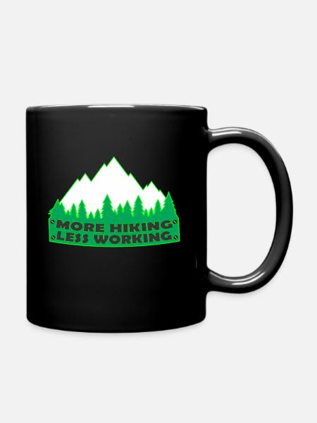 mehr Wandern, weniger Arbeiten - Tasse einfarbig - Schwarz