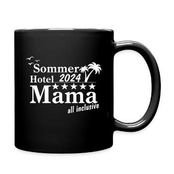 Hotel Mama 2024 all inclusiv - Tasse einfarbig - Schwarz - Rechts