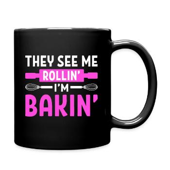 They See Me Rollin' I'm Bakin' Konditor - Tasse einfarbig - Schwarz - Rechts