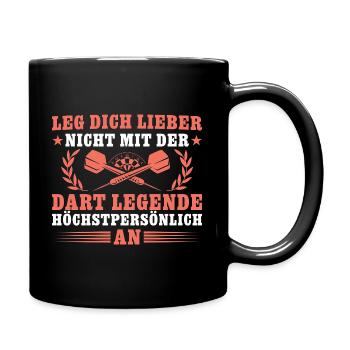 Dartspieler Leg dich nicht mit der Dart Legende an - Tasse einfarbig - Schwarz - Rechts