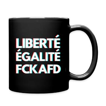 FCKAFD – Freiheit, Gleichheit, Solidarität - Tasse einfarbig - Schwarz - Rechts