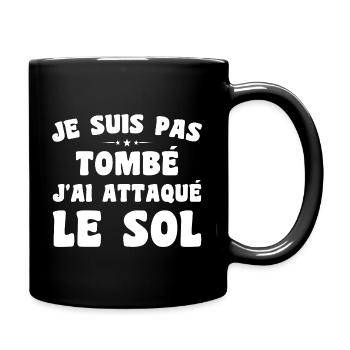 Ich bin nicht gefallen, ich habe den Boden angegriffen - Tasse einfarbig - Schwarz - Rechts