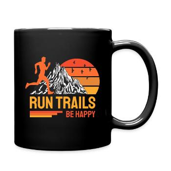 Run Trails Be Happy Trail Runner Mountain Running - Tasse einfarbig - Schwarz - Rechts
