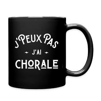 je peux pas j'ai chorale idée cadeau humour - Mug uni - noir - Droite
