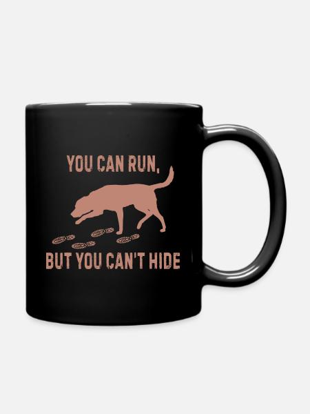 You can run but you can't hide gift - Full Colour Mug - black