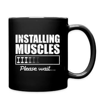Installation von Muskeln Motivation Fitness - Tasse einfarbig - Schwarz - Rechts