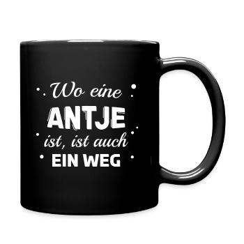 Antje Name Spruch Design für stolze Antjes - Tasse einfarbig - Schwarz - Rechts