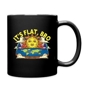 C’est Flat Bro Flat Earth Society - Mug uni - noir - Droite