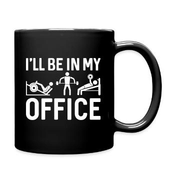 Ich werde in meinem Büro sein - Tasse einfarbig - Schwarz - Rechts