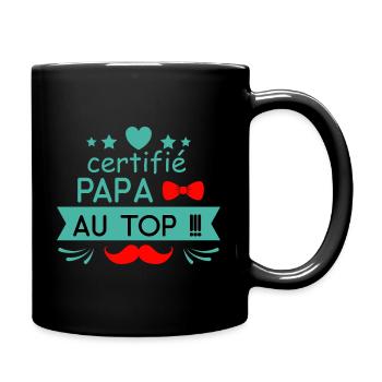 Certifié papa au top - Mug uni - noir - Droite