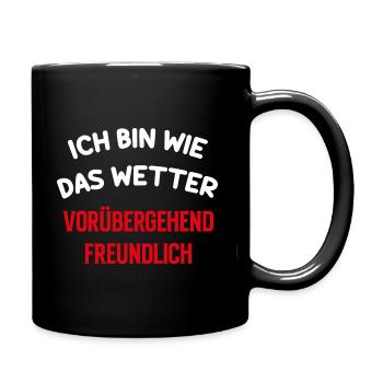 Wetter Spruch lustig Geschenk Sommer Humor - Tasse einfarbig - Schwarz - Rechts