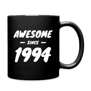 1994 Geburtsjahr Awesome Since 1994 Geschenkidee - Tasse einfarbig - Schwarz - Rechts