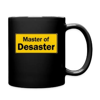 Master Of Desaster - Tasse einfarbig - Schwarz - Rechts