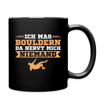 Bouldern Da nervt niemand Boulderer Geschenk - Tasse einfarbig - Schwarz - Rechts