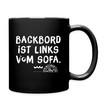 Meerspruch, Backbord ist links vom Sofa - Tasse einfarbig - Schwarz - Rechts