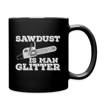 Saw Dust est mon scintillement - Mug uni - noir - Droite