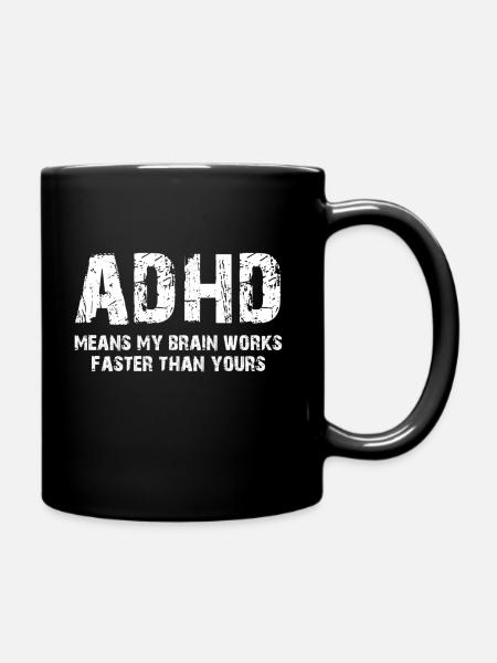 Adhd - Full Colour Mug - black