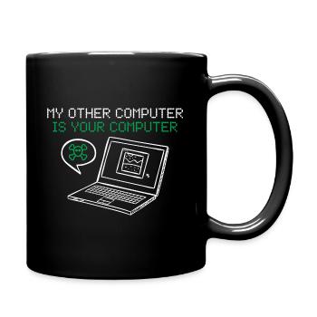 Hacker Mein Anderer Computer Ist Deiner - Tasse einfarbig - Schwarz - Rechts