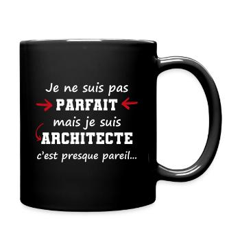 pas parfait mais architecte | cadeau architecte - Mug uni - noir - Droite