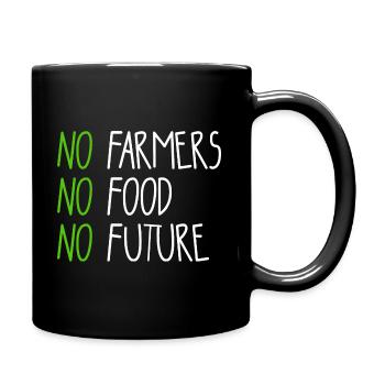 No Farmers - No Food - No Future - Bauer Landwirt - Tasse einfarbig - Schwarz - Rechts