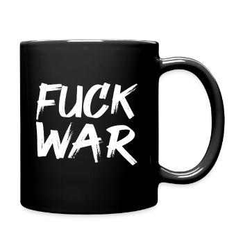 Fuck War - Anti War - Mug uni - noir - Droite