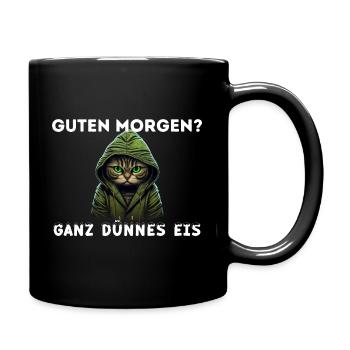 Katze Guten Morgen, Ganz dünnes Eis, Spruch Lustig - Tasse einfarbig - Schwarz - Rechts