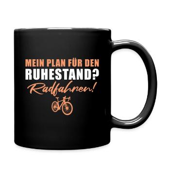 Rente Fahrrad Radfahren Plan für den Ruhestand - Tasse einfarbig - Schwarz - Rechts