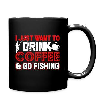 Fishing Drink Coffee And Go Fishing - Full Colour Mug - black - Right