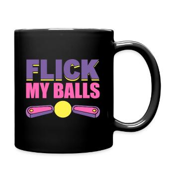 Flick My Balls Flipperspieler - Tasse einfarbig - Schwarz - Rechts