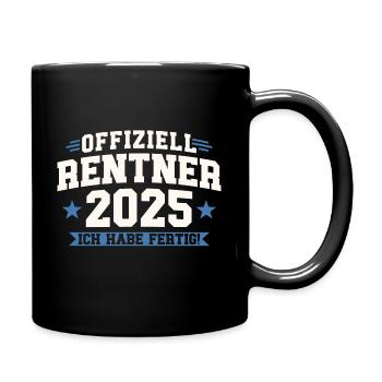 Rentner 2025 Ich habe fertig - Tasse einfarbig - Schwarz - Rechts