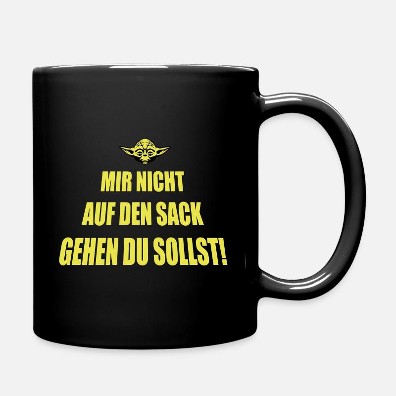 Mir nicht auf den Sack gehen du sollst! - Tasse einfarbig - Schwarz