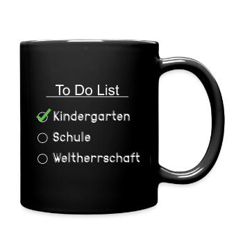 To do list - kindergarten schule weltherrschaft - Tasse einfarbig - Schwarz - Rechts