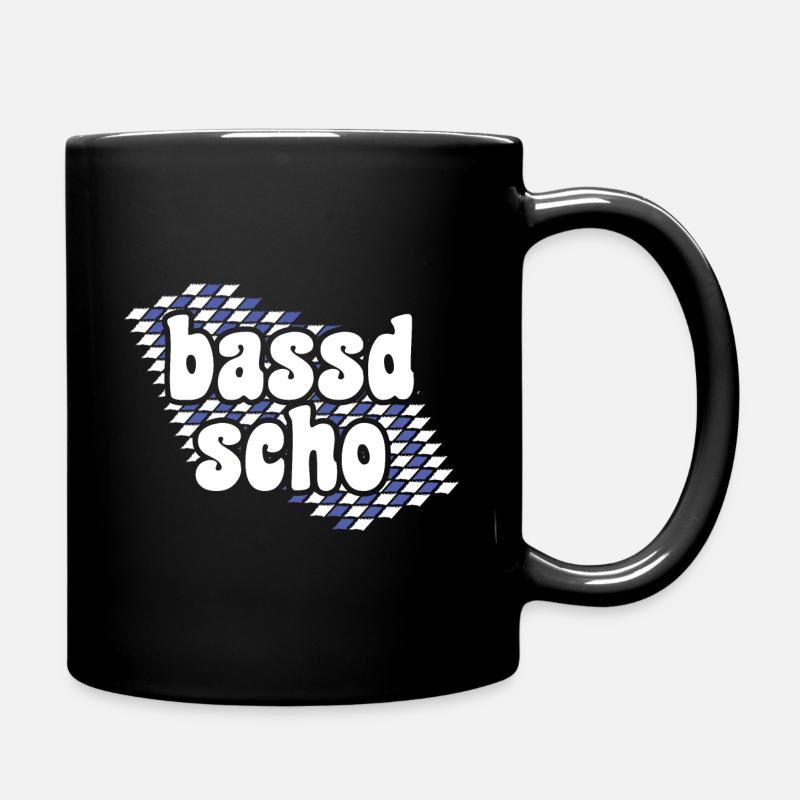 Bayerischer Spruch bassd scho - Tasse einfarbig - Schwarz